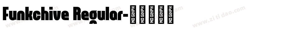 Funkchive Regular字体转换